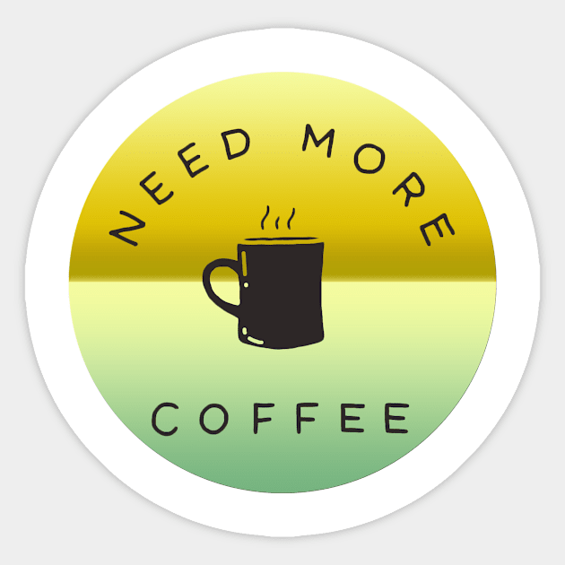 Need more coffee Sticker by MIXOshop